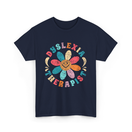 Dyslexia Therapist Dyslexia Awareness T-Shirt - Navy