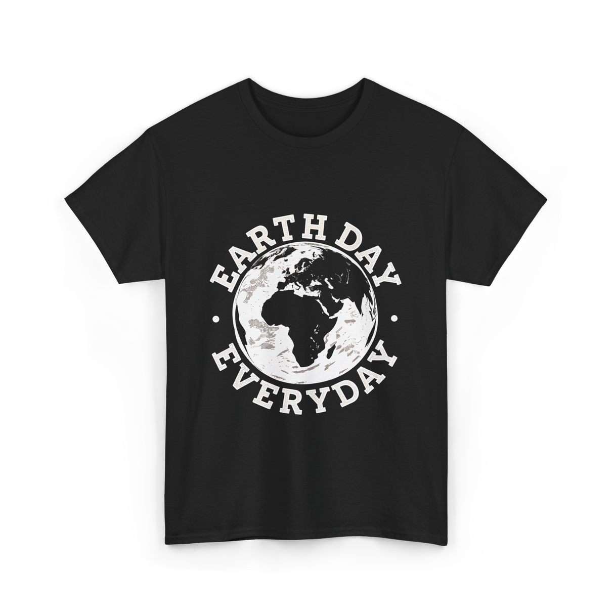 Earth Day Everyday Earth Day T-Shirt - Black