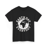 Earth Day Everyday Earth Day T-Shirt - Black