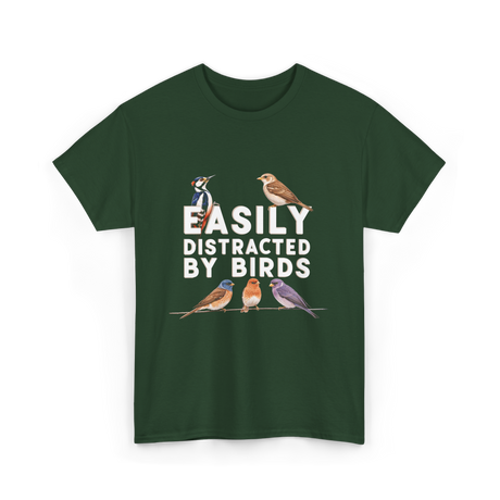 Easily Distracted By Birds Birdwatching T-Shirt - Forest Green