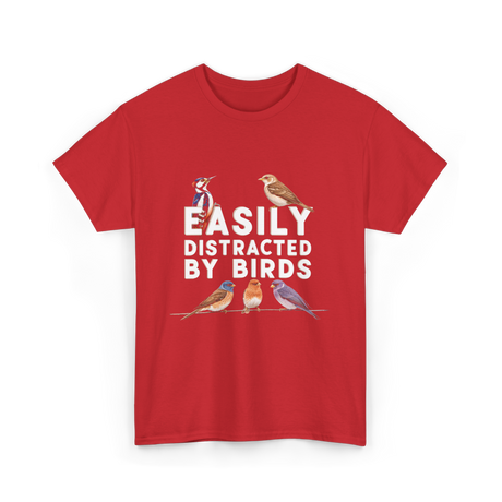 Easily Distracted By Birds Birdwatching T-Shirt - Red