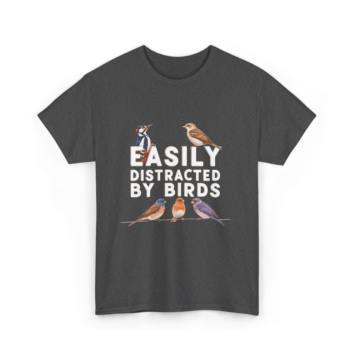 Easily Distracted By Birds Birdwatching T-Shirt - Dark Heather