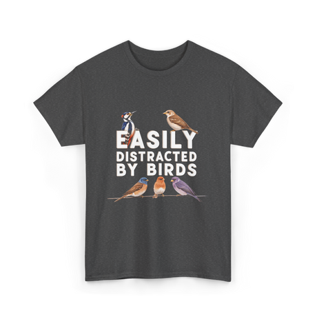 Easily Distracted By Birds Birdwatching T-Shirt - Dark Heather