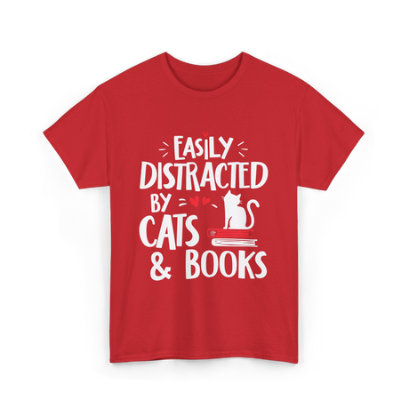 Easily Distracted by Cats Cat Lover T-Shirt - Red