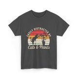 Easily Distracted By Cats Plants T-Shirt - Dark Heather