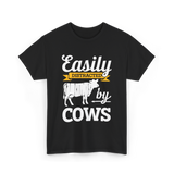 Easily Distracted by Cows Cow Farming T-Shirt - Black