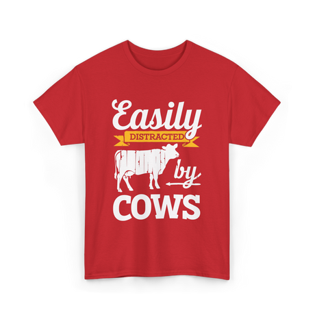 Easily Distracted by Cows Cow Farming T-Shirt - Red