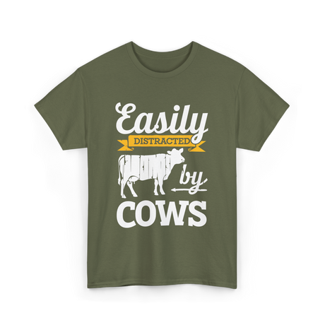 Easily Distracted by Cows Cow Farming T-Shirt - Military Green