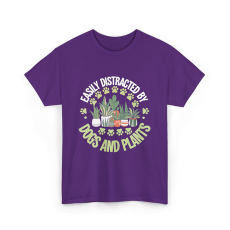 Easily Distracted by Dogs Plants T-Shirt - Purple