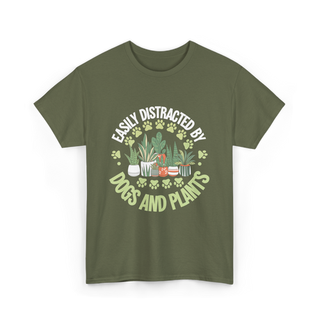 Easily Distracted by Dogs Plants T-Shirt - Military Green