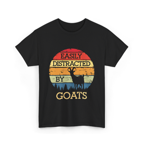 Easily Distracted By Goats Goat Lover T-Shirt - Black