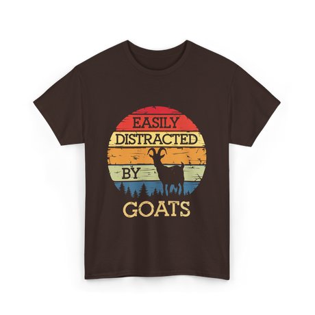 Easily Distracted By Goats Goat Lover T-Shirt - Dark Chocolate