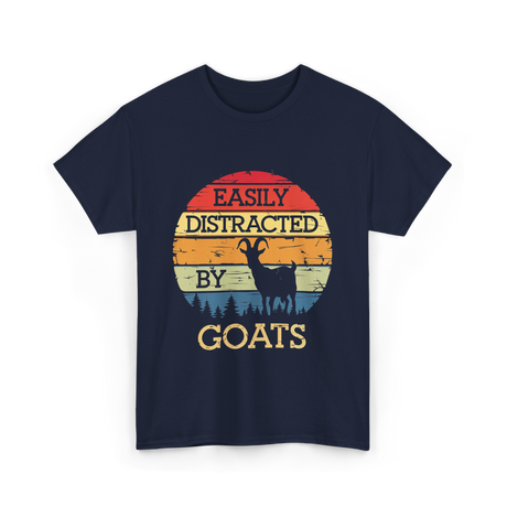 Easily Distracted By Goats Goat Lover T-Shirt - Navy