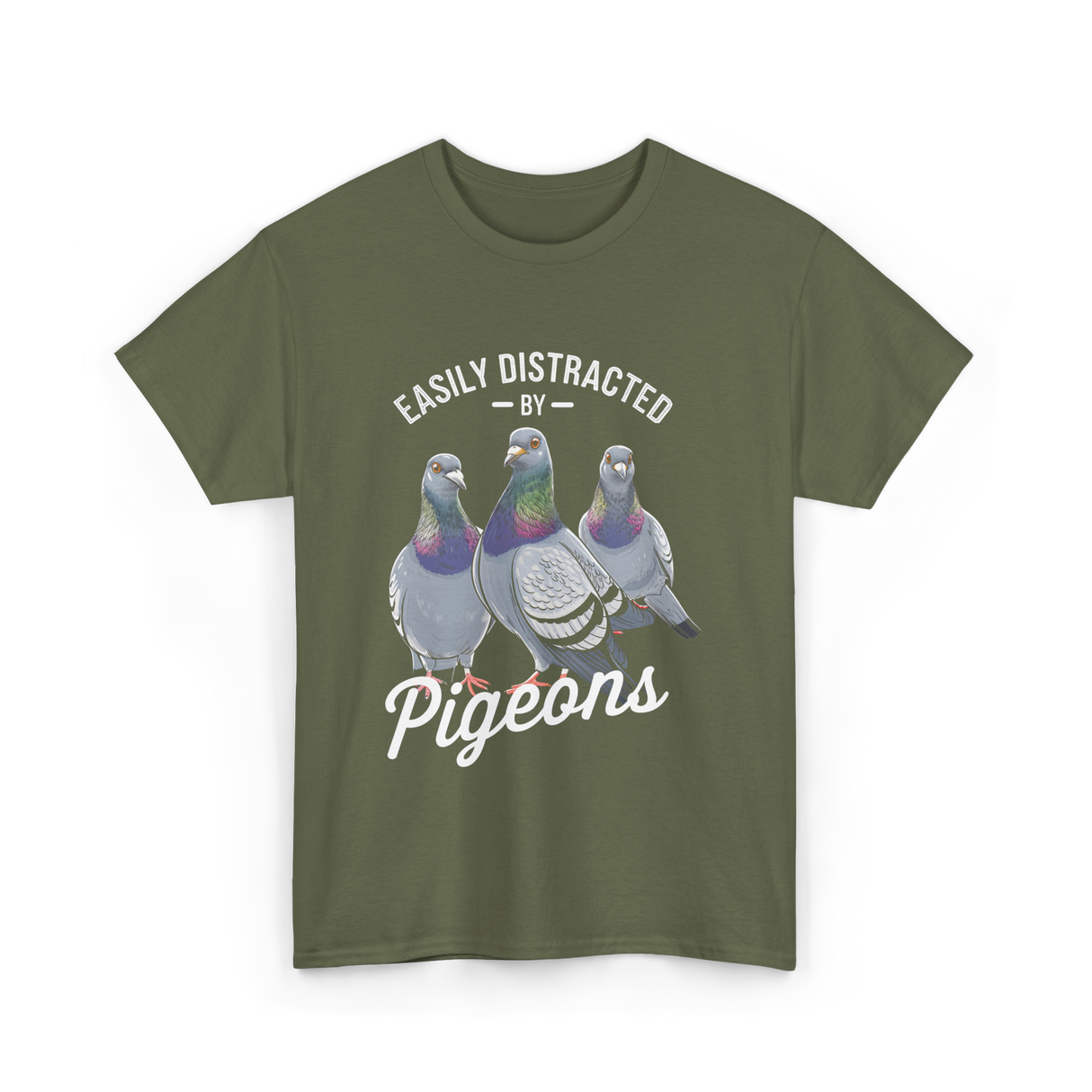 Easily Distracted By Pigeons Pigeon Lover T-Shirt - Military Green