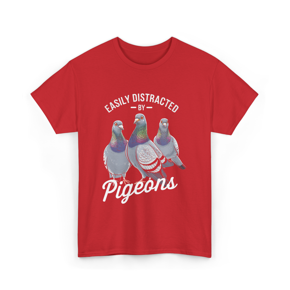 Easily Distracted By Pigeons Pigeon Lover T-Shirt - Red