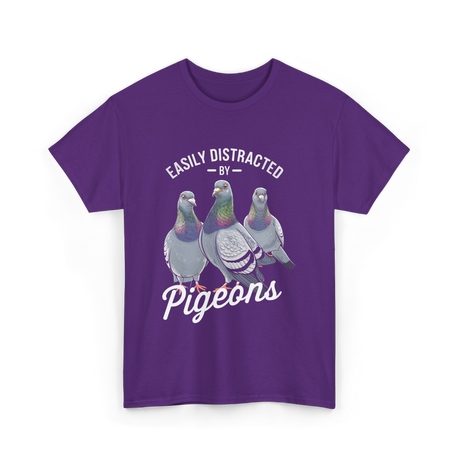 Easily Distracted By Pigeons Pigeon Lover T-Shirt - Purple