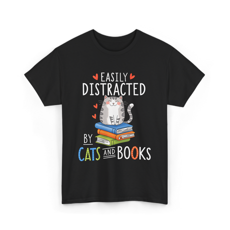 Easily Distracted Cats Books Lover T-Shirt - Black