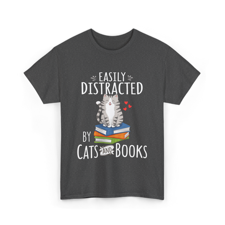 Easily Distracted Cats Books T-Shirt - Dark Heather