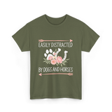 Easily Distracted Dogs Horses T-Shirt - Military Green