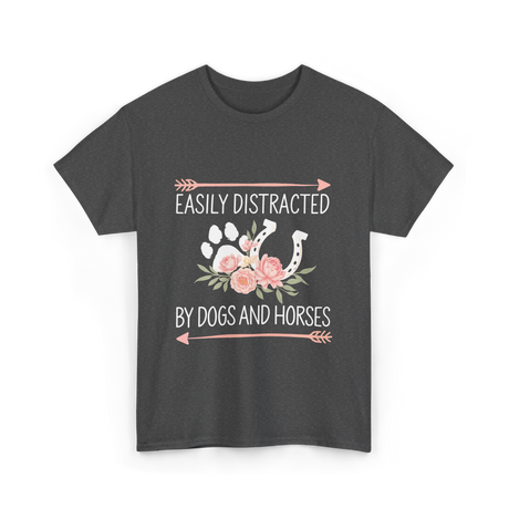 Easily Distracted Dogs Horses T-Shirt - Dark Heather