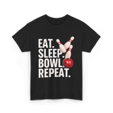 Eat Sleep Bowl Repeat Bowling T-Shirt - Black