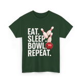 Eat Sleep Bowl Repeat Bowling T-Shirt - Forest Green