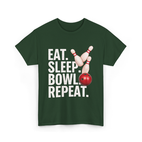 Eat Sleep Bowl Repeat Bowling T-Shirt - Forest Green