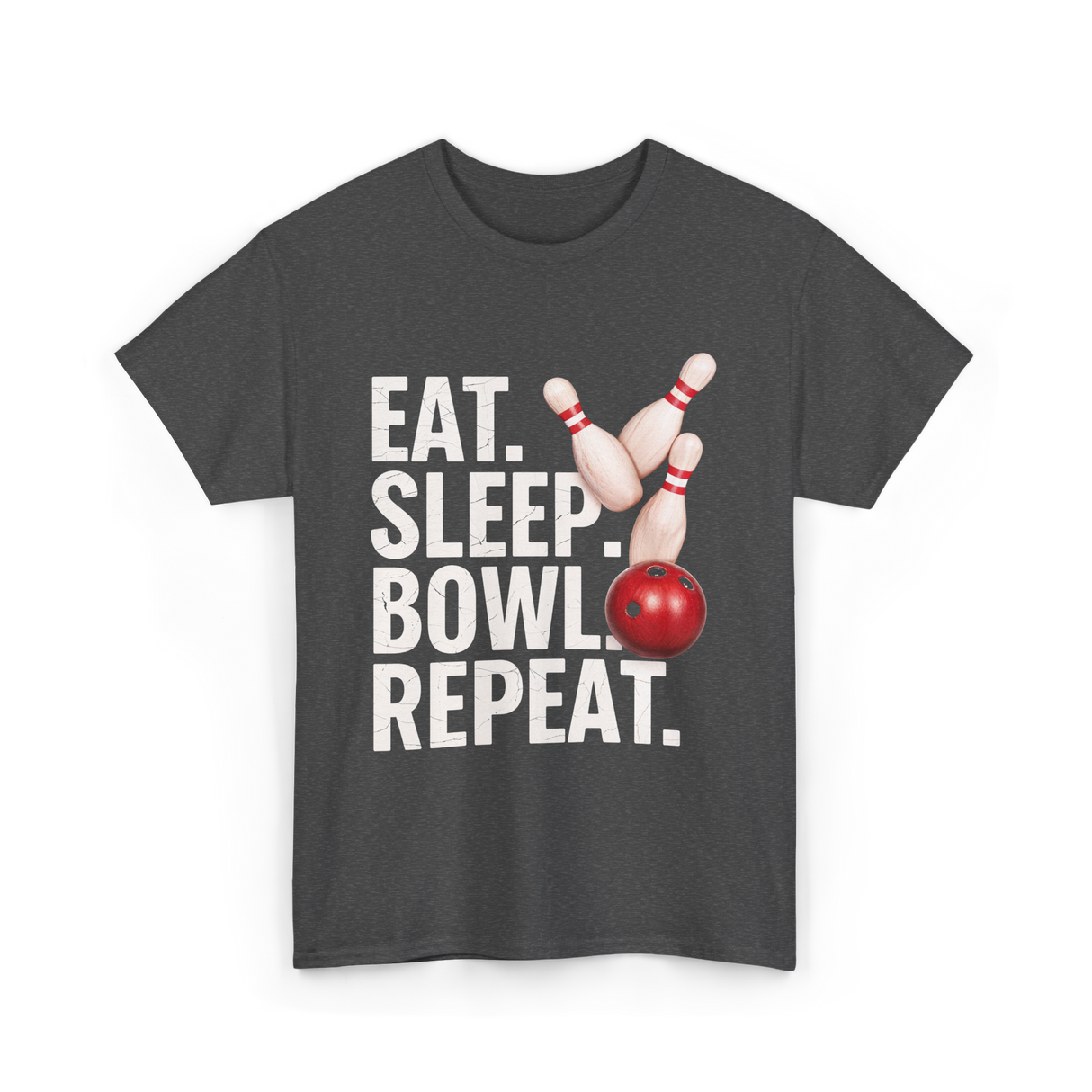 Eat Sleep Bowl Repeat Bowling T-Shirt - Dark Heather