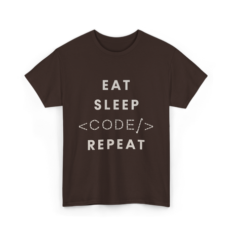 Eat Sleep Code Repeat Programming T-Shirt - Dark Chocolate