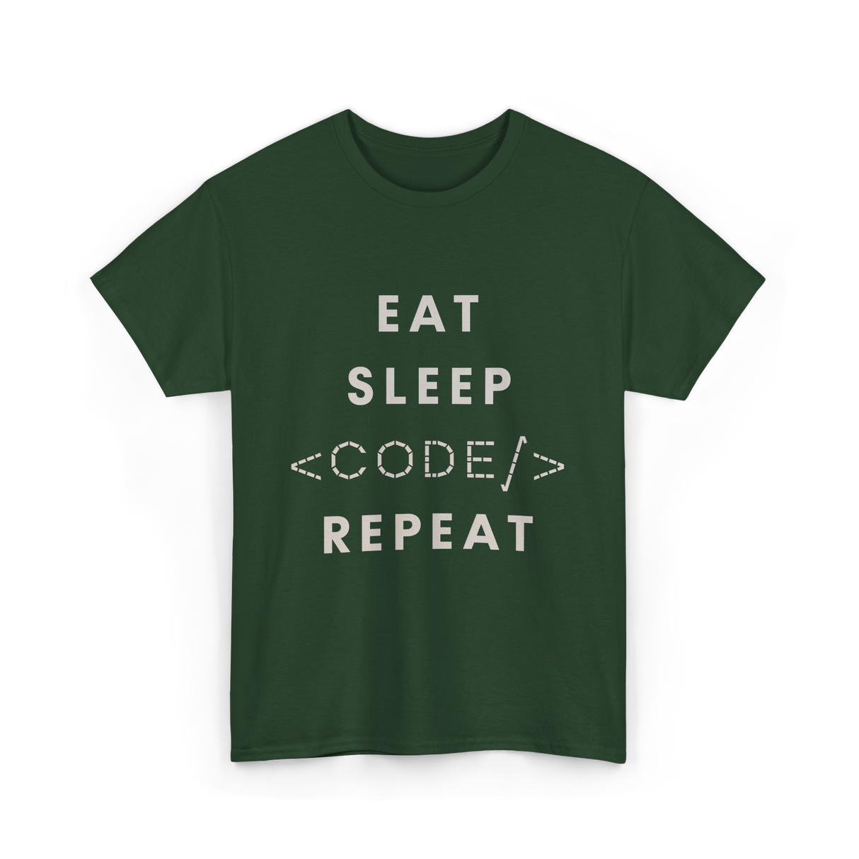 Eat Sleep Code Repeat Programming T-Shirt - Forest Green