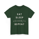 Eat Sleep Code Repeat Programming T-Shirt - Forest Green