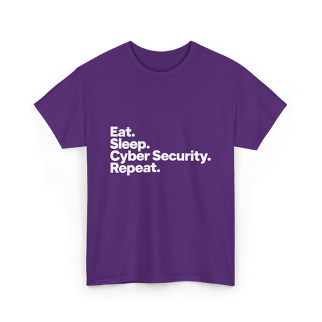 Eat Sleep Cyber Security Repeat Cyber Security T-Shirt - Purple