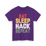 Eat Sleep Hack Repeat Hacking T-Shirt - Purple