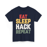 Eat Sleep Hack Repeat Hacking T-Shirt - Navy