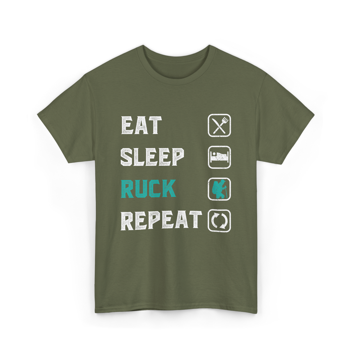 Eat Sleep Ruck Repeat Rucking T-Shirt - Military Green