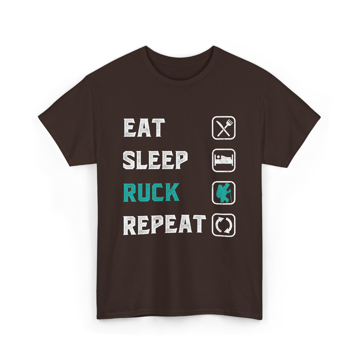 Eat Sleep Ruck Repeat Rucking T-Shirt - Dark Chocolate
