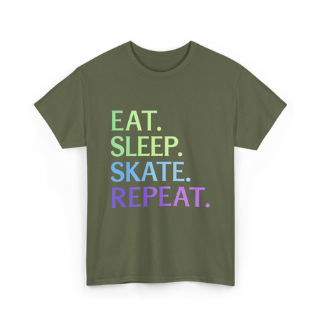 Eat Sleep Skate Repeat Skating T-Shirt - Military Green