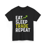 Eat Sleep Trade Repeat Trading T-Shirt - Black