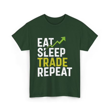 Eat Sleep Trade Repeat Trading T-Shirt - Forest Green