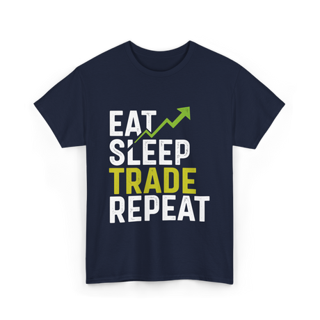 Eat Sleep Trade Repeat Trading T-Shirt - Navy