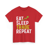 Eat Sleep Trade Repeat Trading T-Shirt - Red