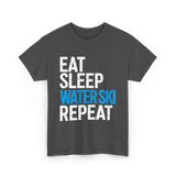 Eat Sleep Water Ski Repeat Water Skiing T-Shirt - Dark Heather
