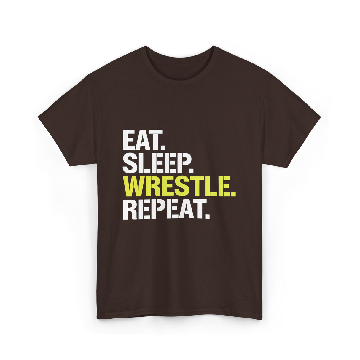 Eat Sleep Wrestle Repeat Wrestling T-Shirt - Dark Chocolate