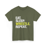 Eat Sleep Wrestle Repeat Wrestling T-Shirt - Military Green