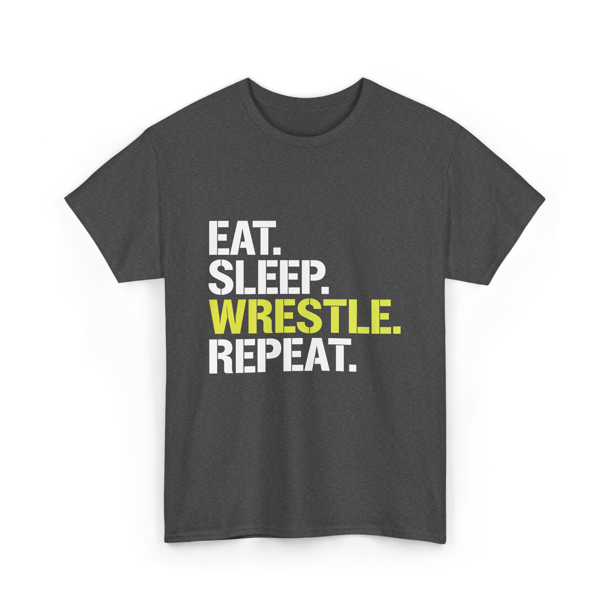 Eat Sleep Wrestle Repeat Wrestling T-Shirt - Dark Heather