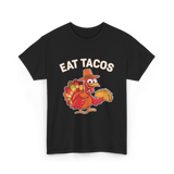 Eat Tacos Thanksgiving Turkey T-Shirt - Black