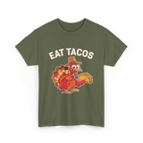 Eat Tacos Thanksgiving Turkey T-Shirt - Military Green