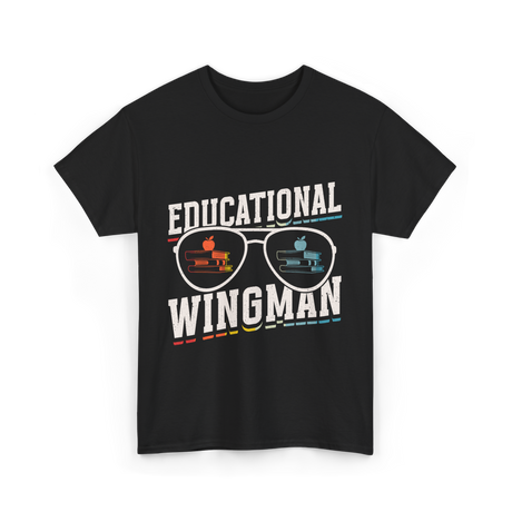 Educational Wingman Educator Teacher T-Shirt - Black