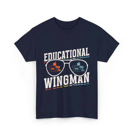 Educational Wingman Educator Teacher T-Shirt - Navy