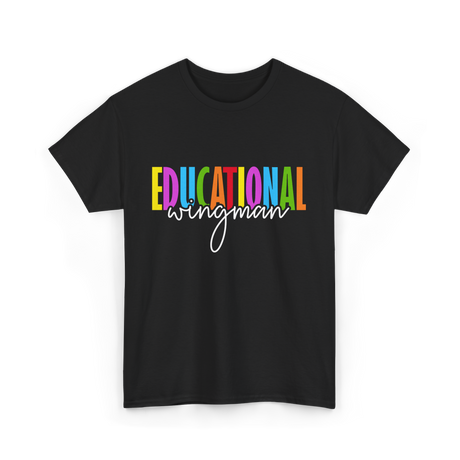 Educational Wingman Teacher Assistant T-Shirt - Black